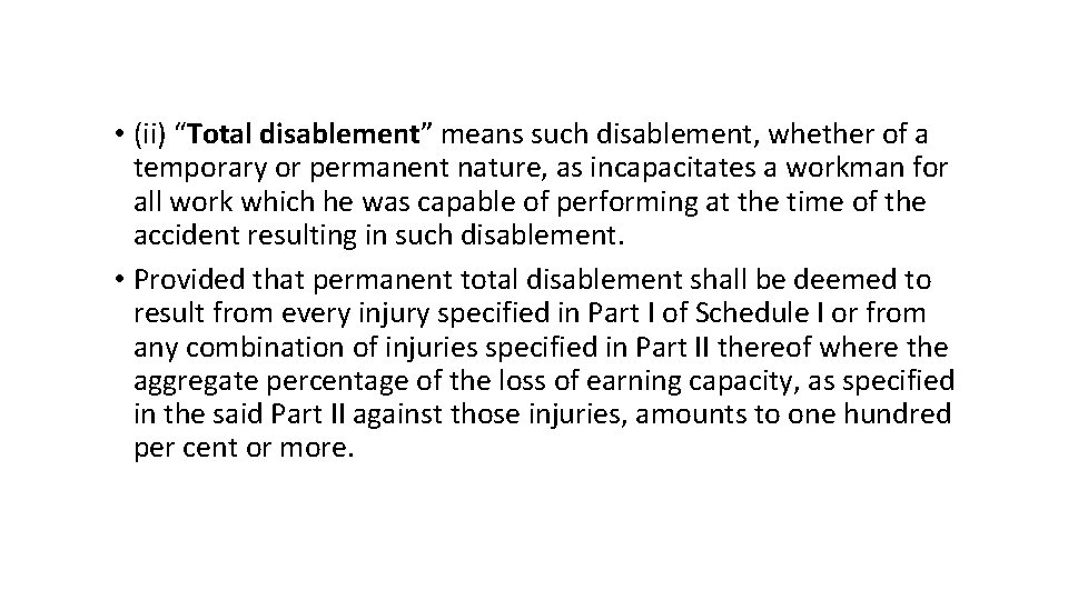  • (ii) “Total disablement” means such disablement, whether of a temporary or permanent