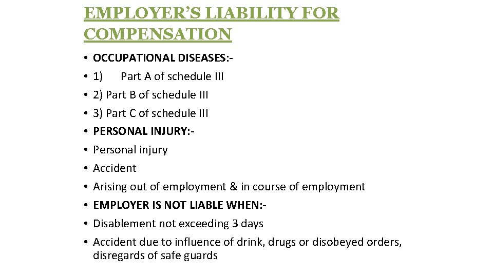 EMPLOYER’S LIABILITY FOR COMPENSATION • • • OCCUPATIONAL DISEASES: 1) Part A of schedule