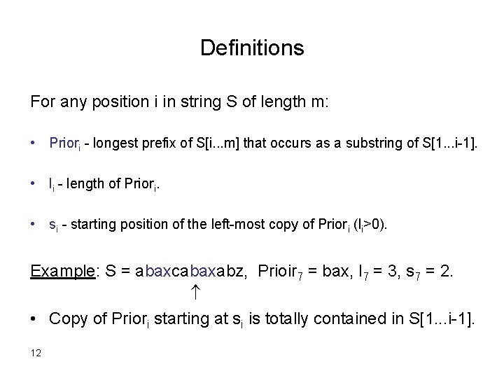 Definitions For any position i in string S of length m: • Priori -