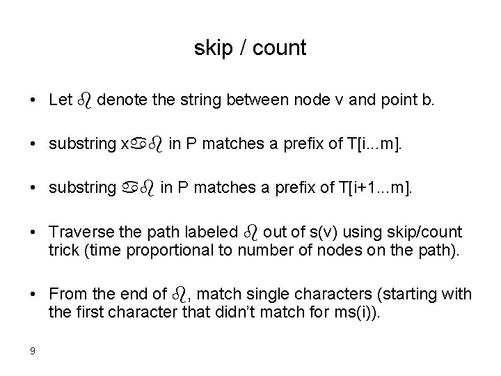 skip / count • Let b denote the string between node v and point