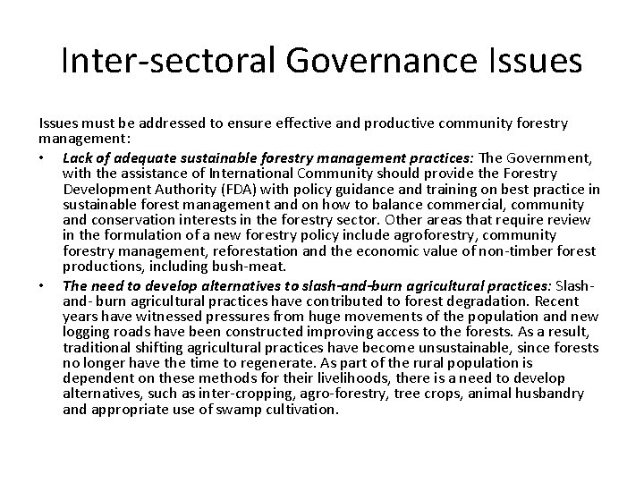 Inter-sectoral Governance Issues must be addressed to ensure effective and productive community forestry management: