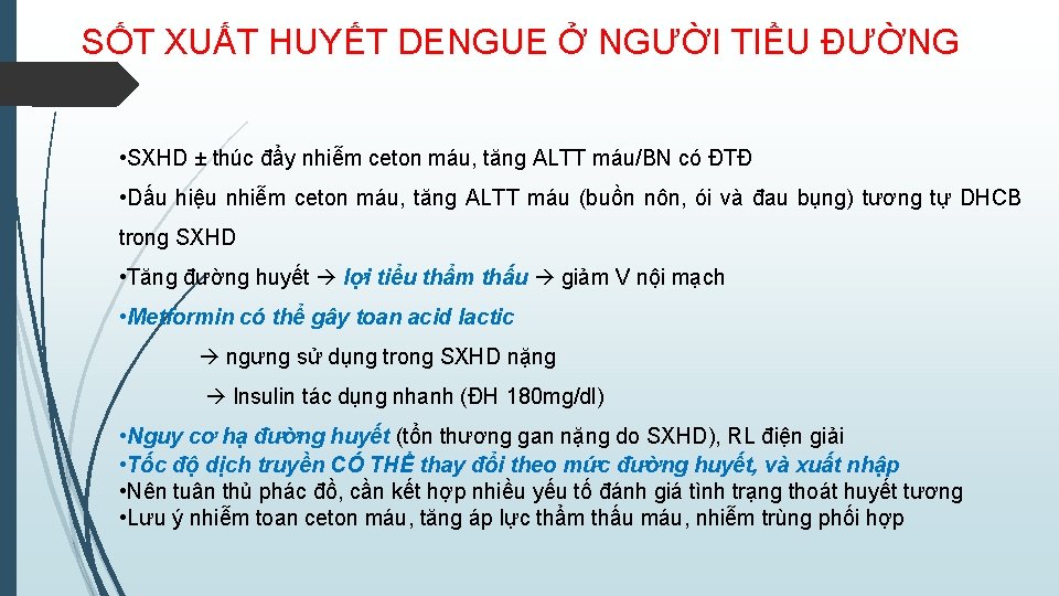 SỐT XUẤT HUYẾT DENGUE Ở NGƯỜI TIỂU ĐƯỜNG • SXHD ± thúc đẩy nhiễm