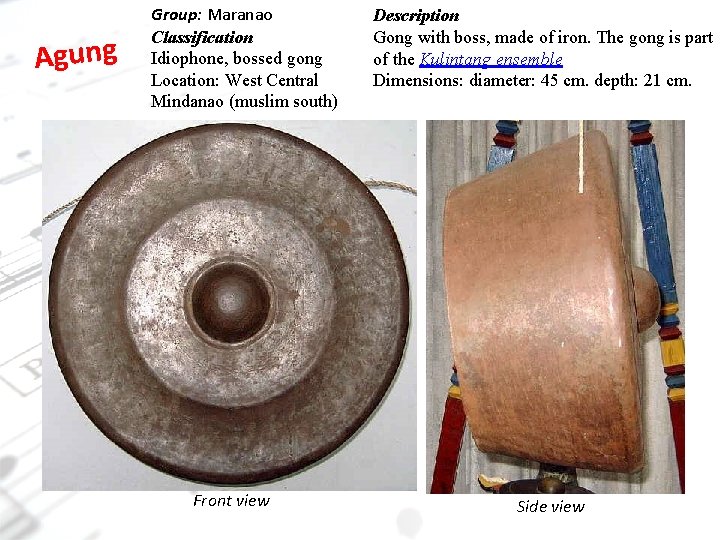 Agung Group: Maranao Classification Idiophone, bossed gong Location: West Central Mindanao (muslim south) Front