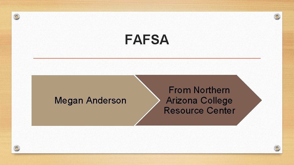 FAFSA Megan Anderson From Northern Arizona College Resource Center 