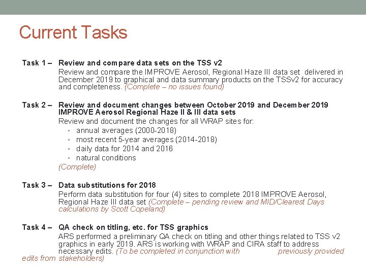 Current Tasks Task 1 – Review and compare data sets on the TSS v