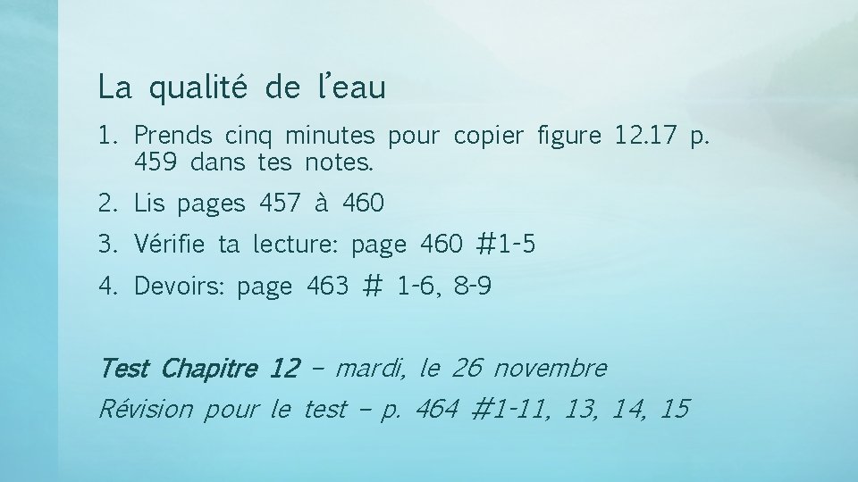 La qualité de l’eau 1. Prends cinq minutes pour copier figure 12. 17 p.