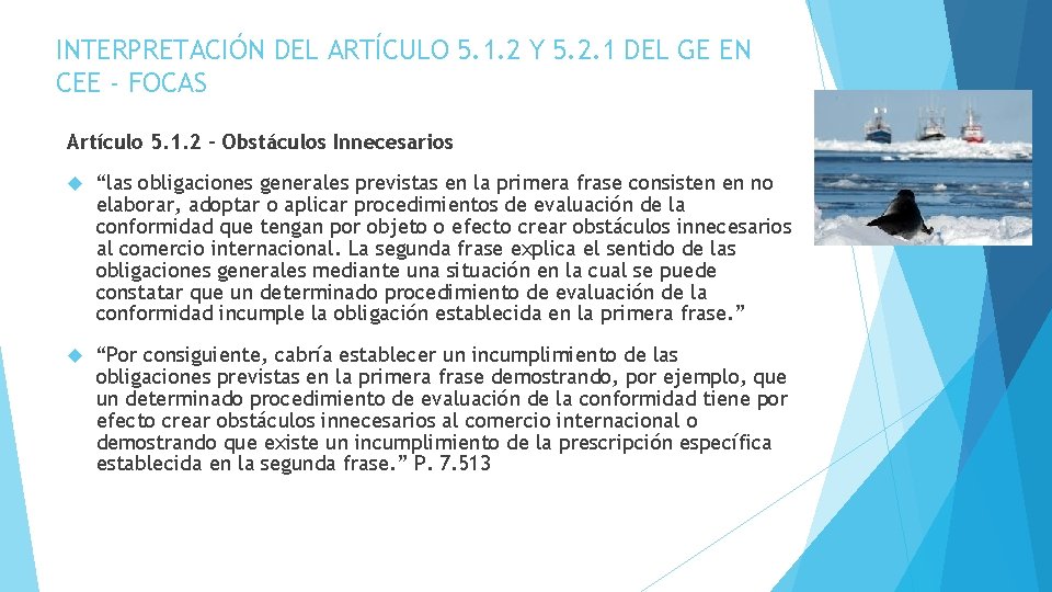 INTERPRETACIÓN DEL ARTÍCULO 5. 1. 2 Y 5. 2. 1 DEL GE EN CEE