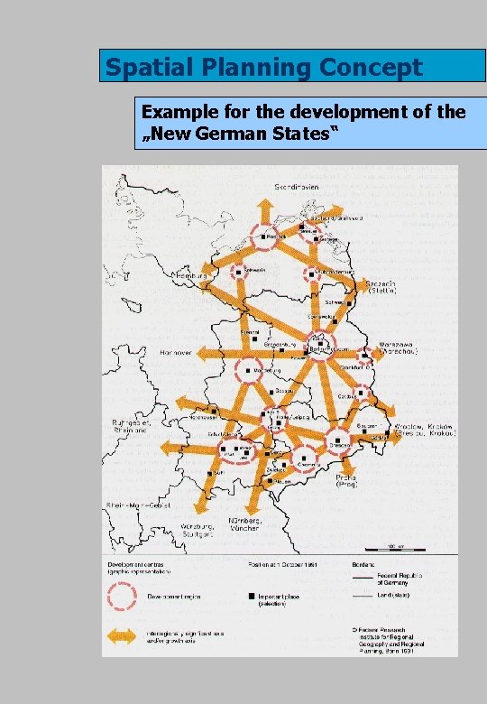 Spatial Planning Concept Example for the development of the „New German States“ 