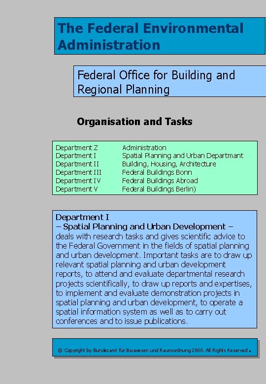 The Federal Environmental Administration Federal Office for Building and Regional Planning Organisation and Tasks