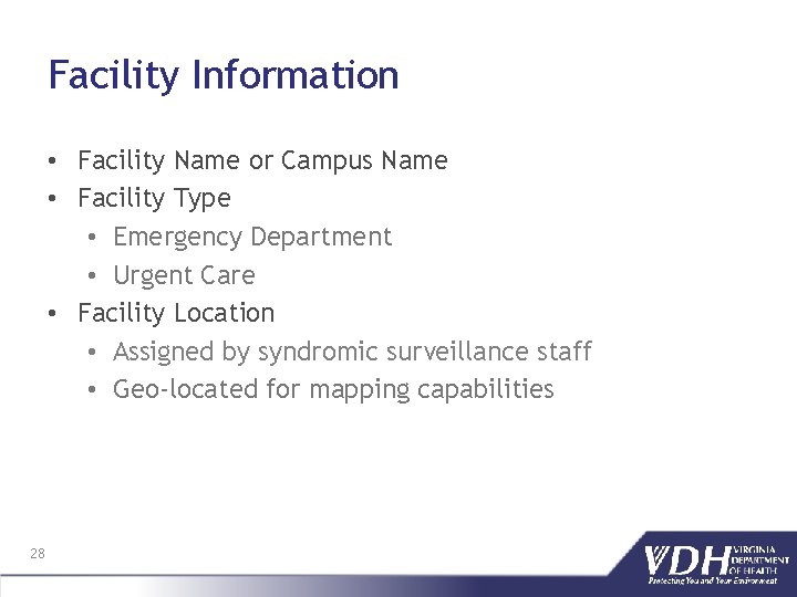 Facility Information • Facility Name or Campus Name • Facility Type • Emergency Department