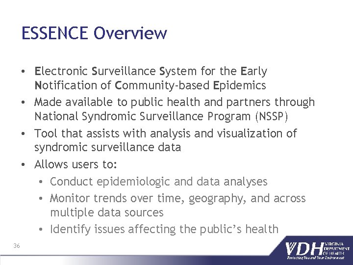 ESSENCE Overview • Electronic Surveillance System for the Early Notification of Community‐based Epidemics •