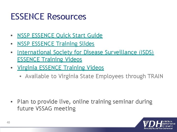 ESSENCE Resources • NSSP ESSENCE Quick Start Guide • NSSP ESSENCE Training Slides •