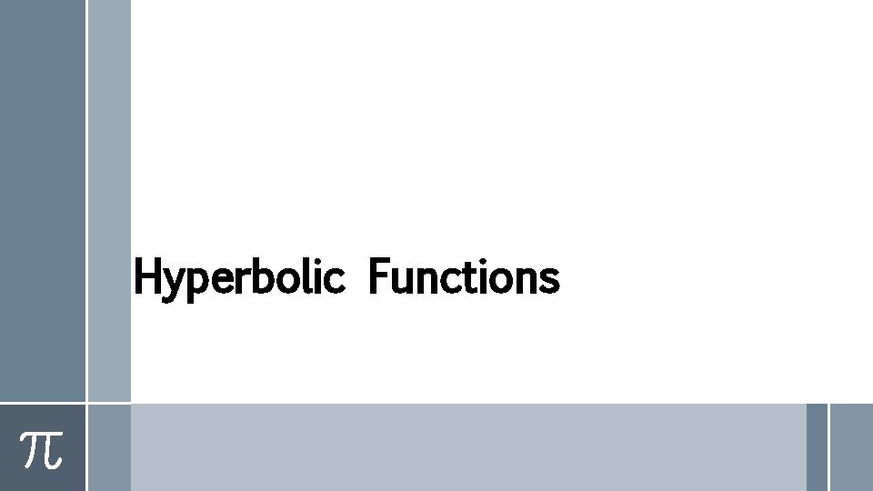 Hyperbolic Functions 