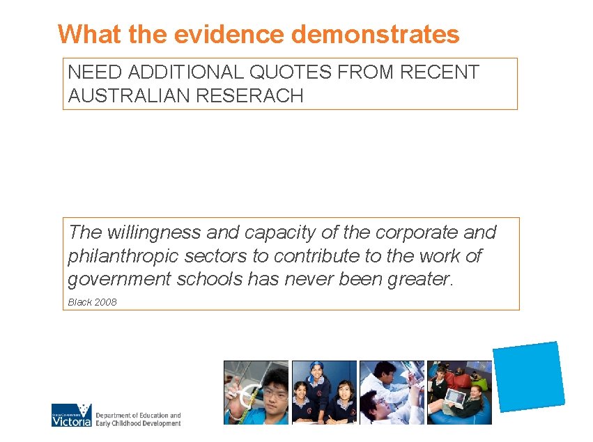 What the evidence demonstrates NEED ADDITIONAL QUOTES FROM RECENT AUSTRALIAN RESERACH The willingness and