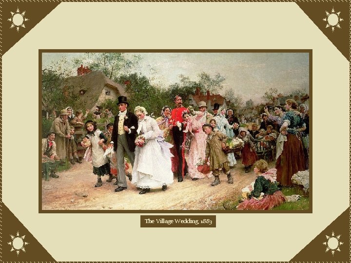 The Village Wedding, 1883 