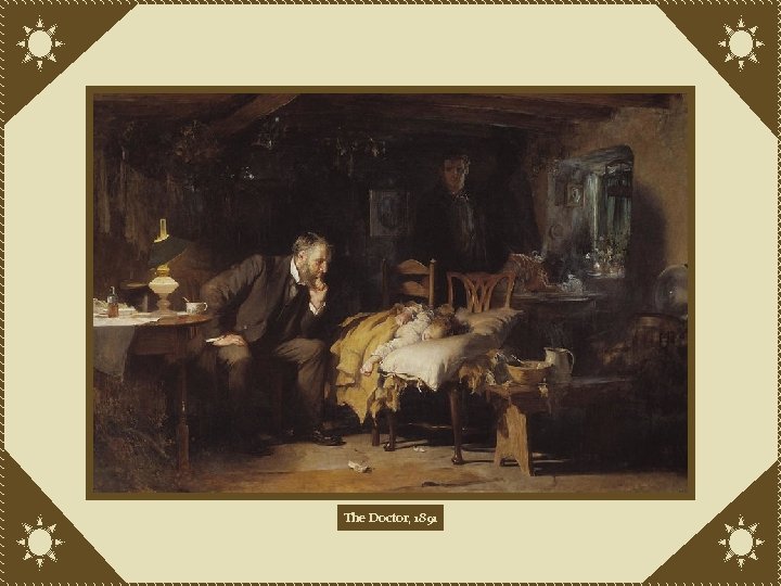 The Doctor, 1891 