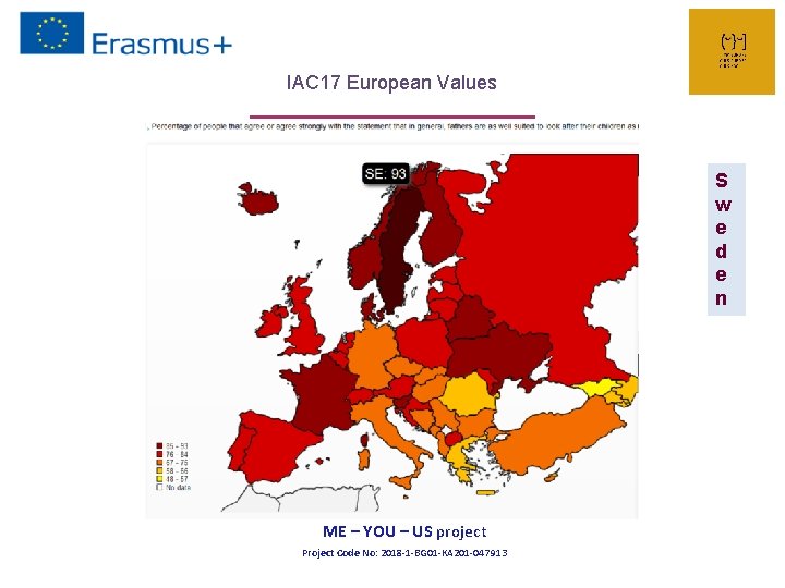 IAC 17 European Values S w e d e n ME – YOU –
