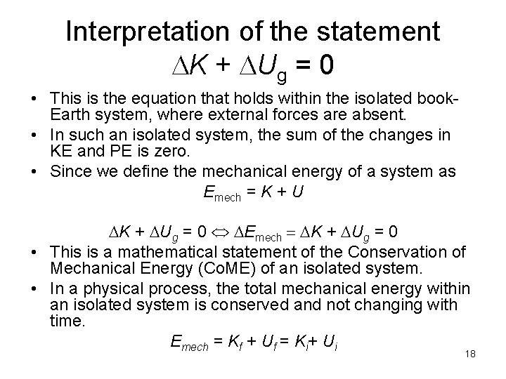 Interpretation of the statement DK + DUg = 0 • This is the equation Interpretation of the statement DK + DUg = 0 • This is the equation