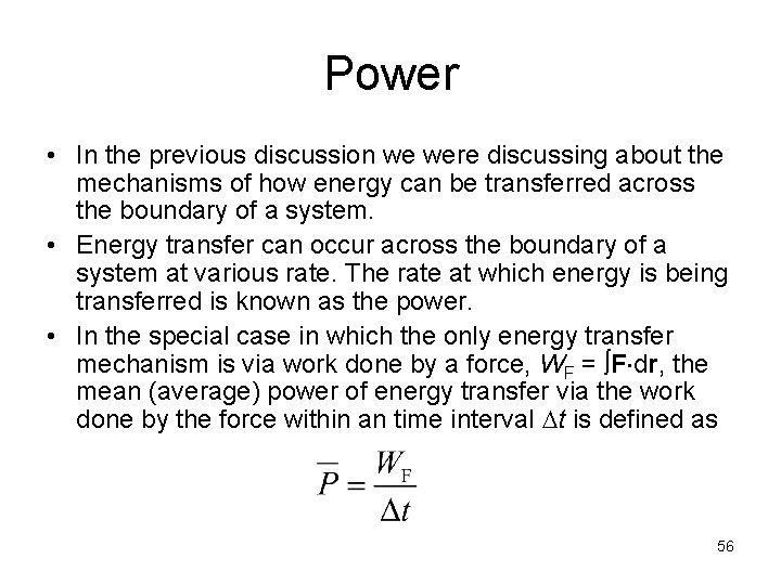 Power • In the previous discussion we were discussing about the mechanisms of how Power • In the previous discussion we were discussing about the mechanisms of how