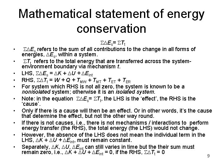 Mathematical statement of energy conservation • • • DEs= Tt DEs refers to the Mathematical statement of energy conservation • • • DEs= Tt DEs refers to the
