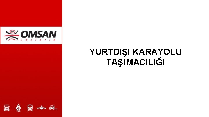 YURTDIŞI KARAYOLU TAŞIMACILIĞI 