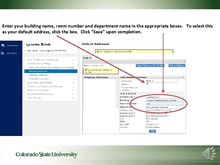 Enter your building name, room number and department name in the appropriate boxes. To