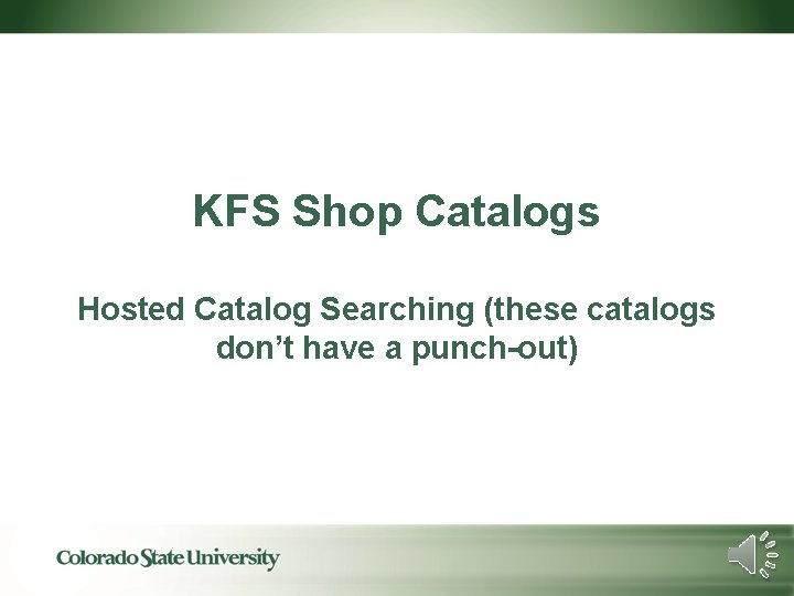 KFS Shop Catalogs Hosted Catalog Searching (these catalogs don’t have a punch-out) 