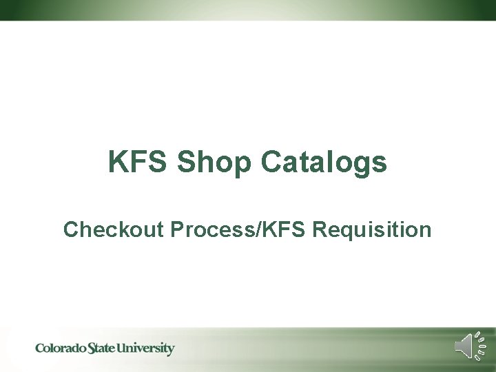 KFS Shop Catalogs Checkout Process/KFS Requisition 