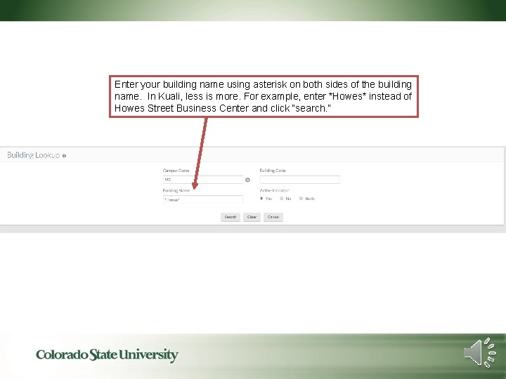 Enter your building name using asterisk on both sides of the building name. In