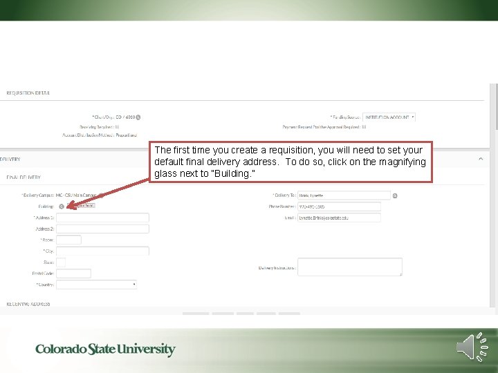 The first time you create a requisition, you will need to set your default