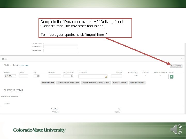 Complete the “Document overview, ” “Delivery, ” and “Vendor “ tabs like any other