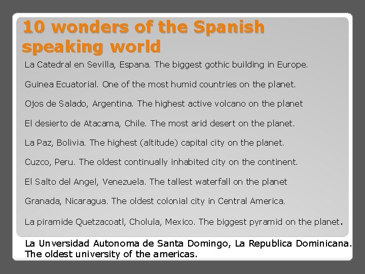 10 wonders of the Spanish speaking world La Catedral en Sevilla, Espana. The biggest