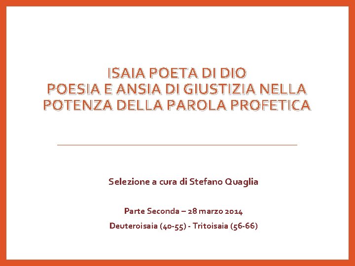 ISAIA POETA DI DIO POESIA E ANSIA DI GIUSTIZIA NELLA POTENZA DELLA PAROLA PROFETICA