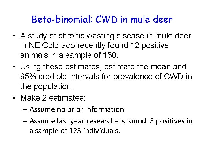 Beta-binomial: CWD in mule deer • A study of chronic wasting disease in mule