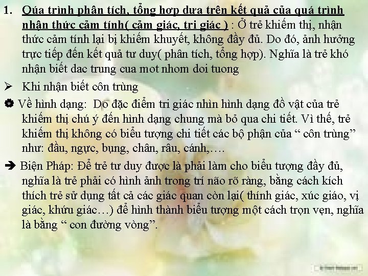 1. Qúa trình phân tích, tổng hợp dựa trên kết quả của quá trình