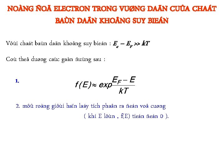 NOÀNG ÑOÄ ELECTRONG VUØNG DAÃN CUÛA CHAÁT BAÙN DAÃN KHO NG SUY BIEÁN Vôùi