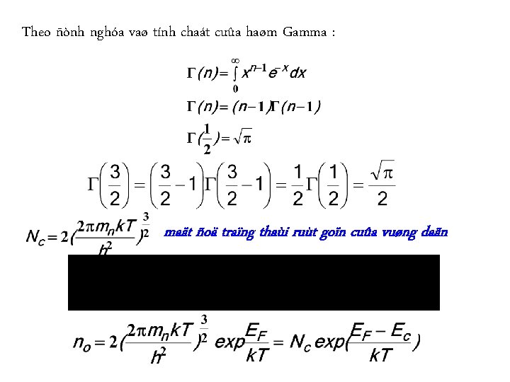 Theo ñònh nghóa vaø tính chaát cuûa haøm Gamma : maät ñoä traïng thaùi
