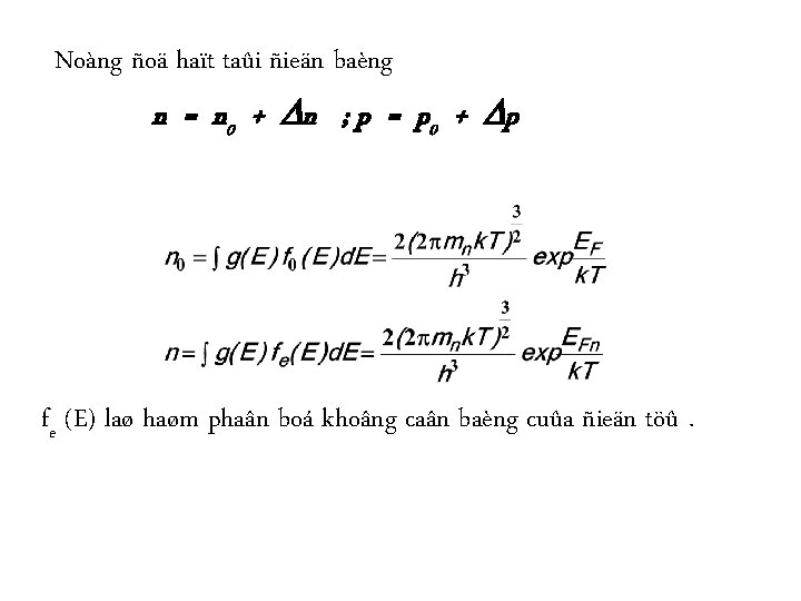 Noàng ñoä haït taûi ñieän baèng n = n 0 + n ; p