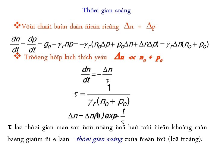 Thôøi gian soáng v. Vôùi chaát baùn daãn ñieän rieâng n = p v