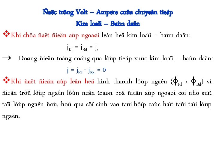 Ñaëc tröng Volt – Ampere cuûa chuyeån tieáp Kim loaïi – Baùn daãn v.