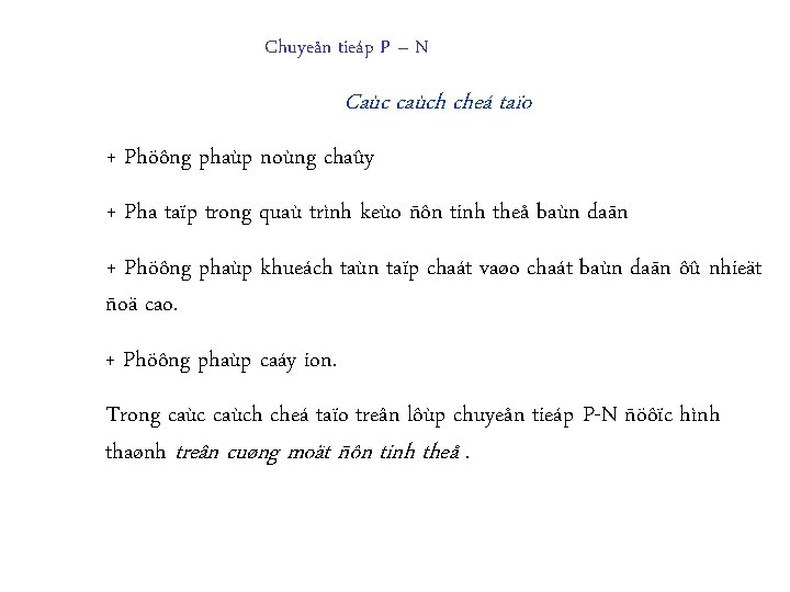 Chuyeån tieáp P – N Caùc caùch cheá taïo + Phöông phaùp noùng chaûy