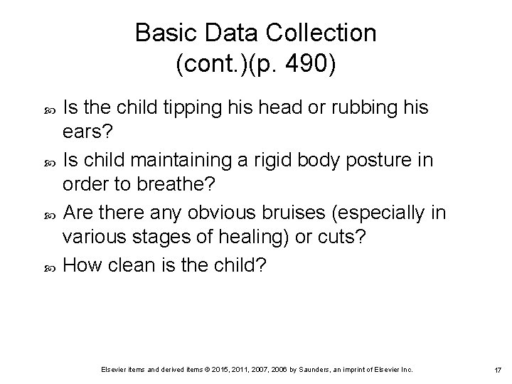 Basic Data Collection (cont. )(p. 490) Is the child tipping his head or rubbing Basic Data Collection (cont. )(p. 490) Is the child tipping his head or rubbing