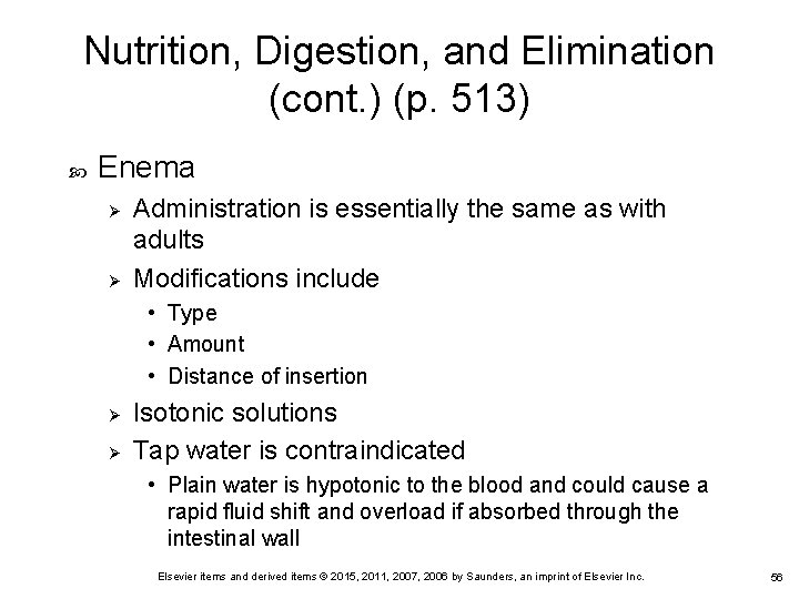 Nutrition, Digestion, and Elimination (cont. ) (p. 513) Enema Ø Ø Administration is essentially Nutrition, Digestion, and Elimination (cont. ) (p. 513) Enema Ø Ø Administration is essentially