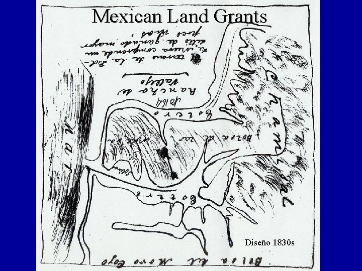 Mexican Land Grants Diseño 1830 s 