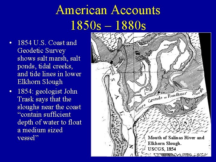 American Accounts 1850 s – 1880 s • 1854 U. S. Coast and Geodetic