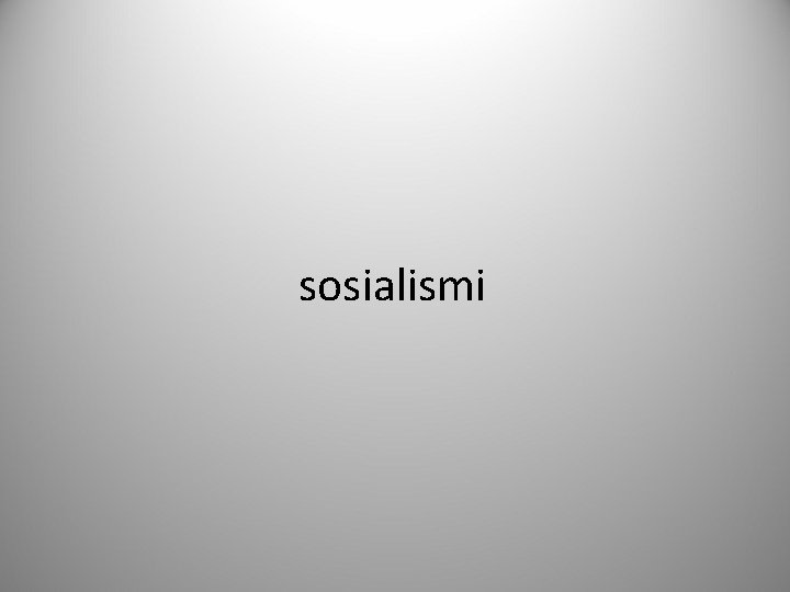 sosialismi 