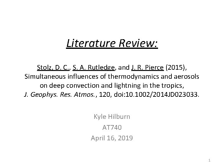 Literature Review: Stolz, D. C. , S. A. Rutledge, and J. R. Pierce (2015),