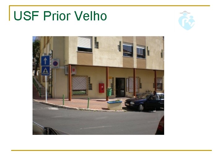 USF Prior Velho USF Prior Velho