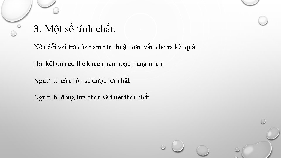 3. Một số tính chất: Nếu đổi vai trò của nam nữ, thuật toán