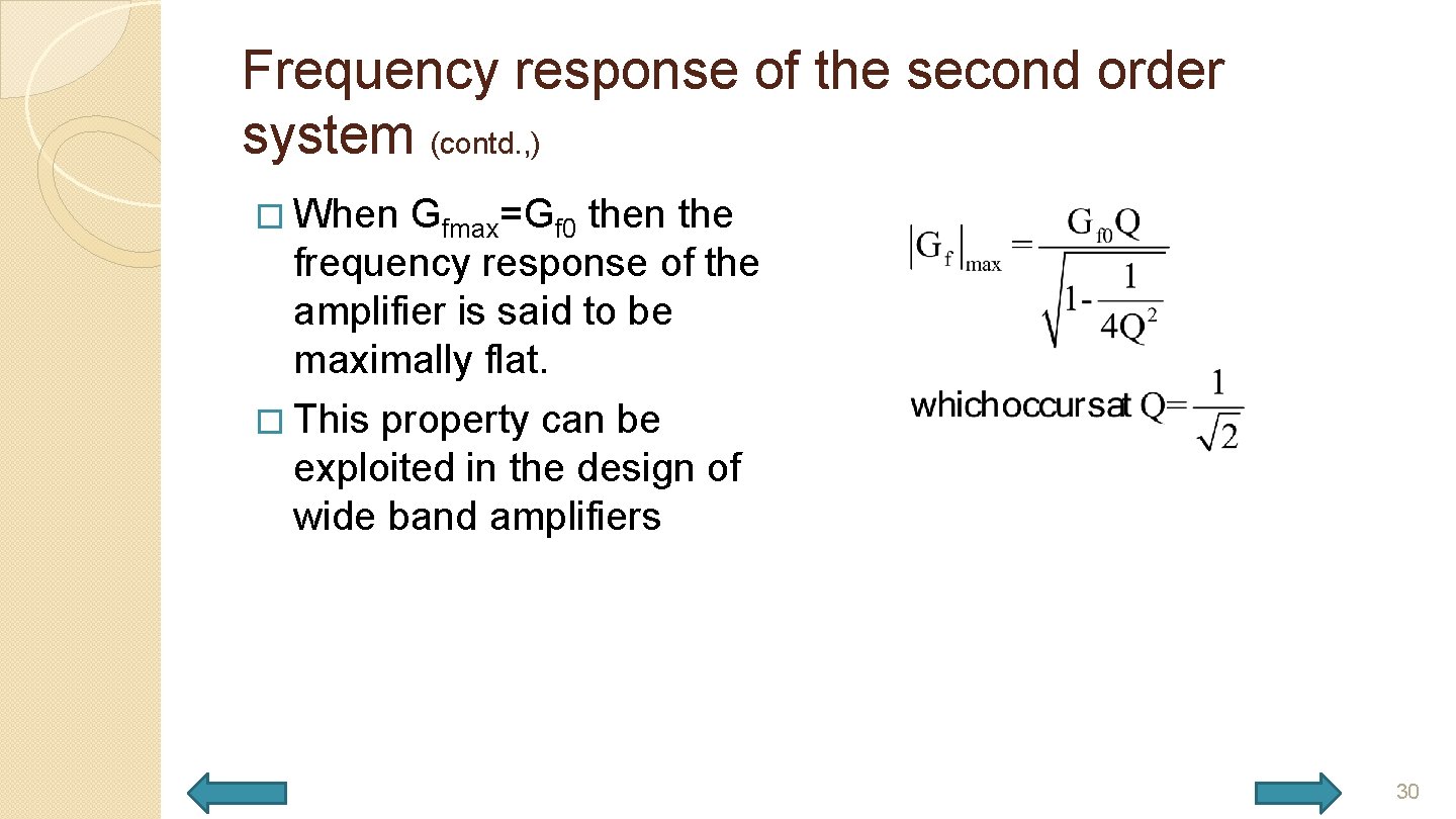 Frequency response of the second order system (contd. , ) � When Gfmax=Gf 0